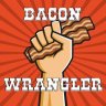 Bacon Wrangler